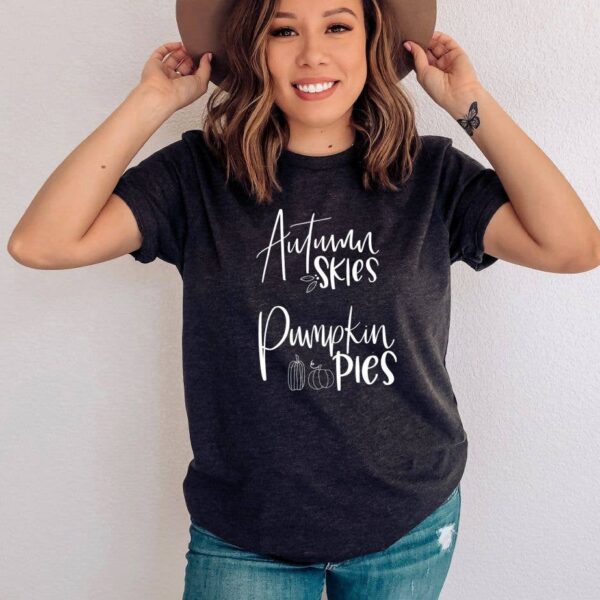 Autumn Skies And Pumpkin Pies T-shirt | Graphic Top
