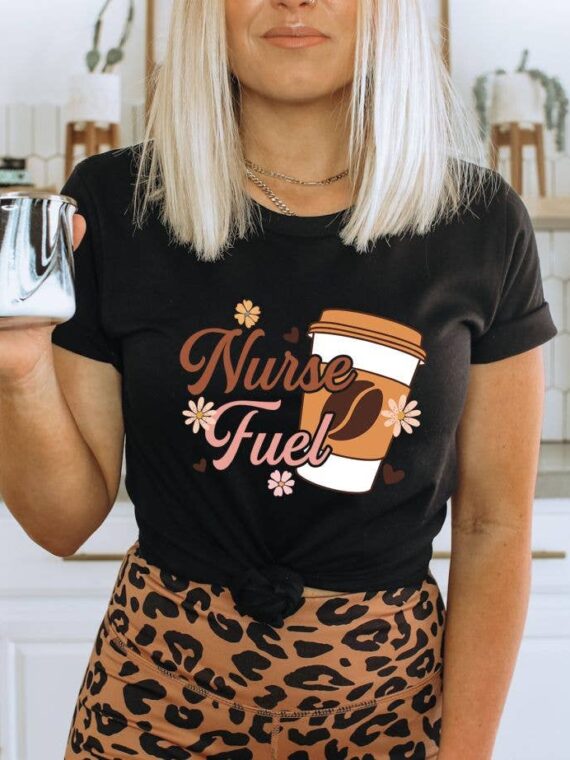 Nurse Fuel T-shirt | Graphic Tee