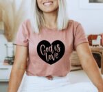 God Is Love T-shirt | Women's Shirts