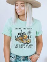 And Into The Forest I Go To Lose T-shirt | Women's Top