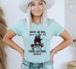 Roses Are Red Wine Is Red Poems Are Hard T-shirt