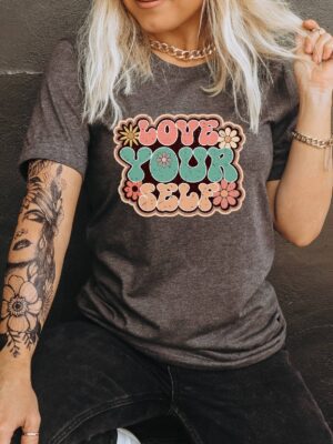 Love Your Self T-shirt | Graphic Tee