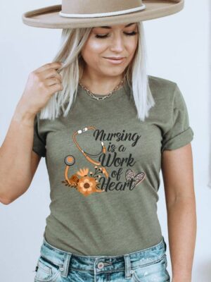 Nursing Is A Work Of Heart T-shirt | Women's Top