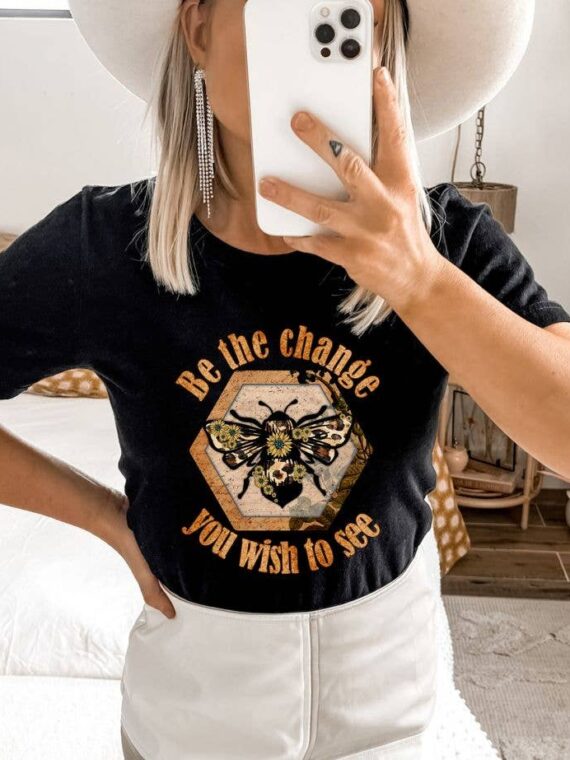 Be The Change T-shirt | Women's Tee