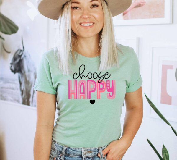 Choose Happy T-shirt | Graphic T-shirt