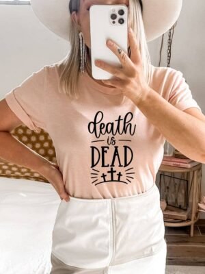 Death Is Dead T-shirt | Women's Shirt