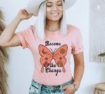 Become The Change Butterfly T-shirt