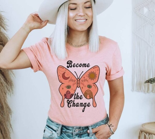 Become The Change Butterfly T-shirt