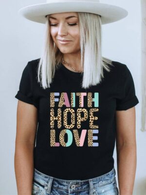 Faith Hope Love T-shirt | Women's Gift