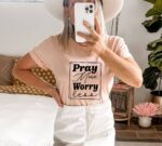 Pray More Worry Less T-shirt | Women's Shirt