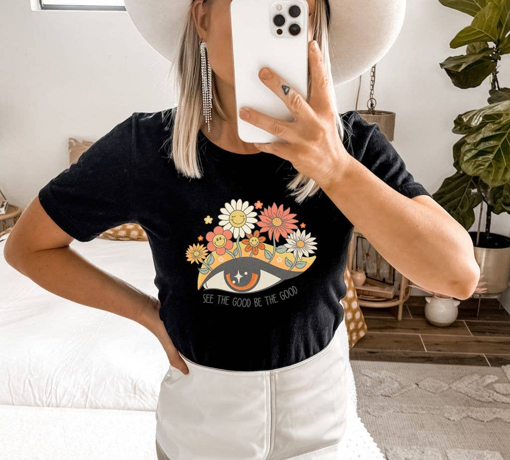 See The Good Be The Good T-shirt | Graphic Tee