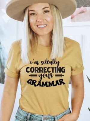 I'm Silently Correcting Your Grammar T-shirt