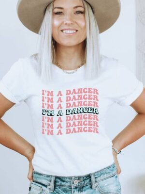 I Am A Dancer T-shirt | Graphic Tee