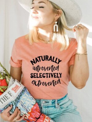 Naturally Introverted Selectively Extroverted T-shirt