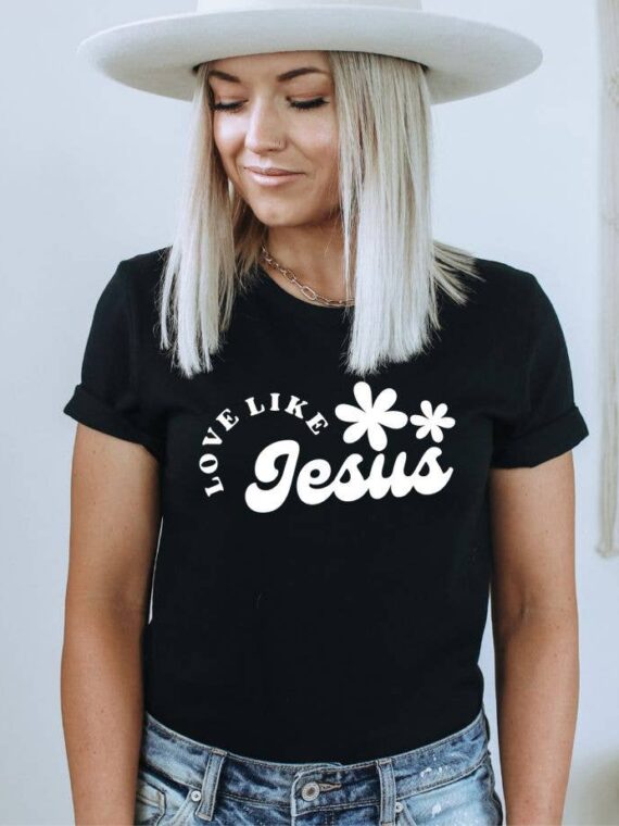 Love Like Jesus T-shirt | Women's Shirt