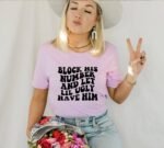Block His Number And Let Lil Ugly Have Him T-shirt