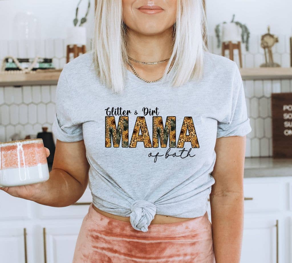 Glitter And Dirt Mama Of Both T-shirt | Graphic Tee