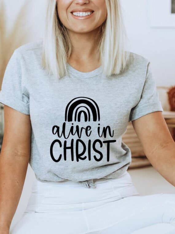 Alive In Christ T-shirt | Graphic Tee