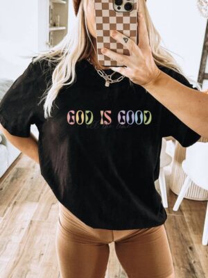 God Is Good T-shirt | Graphic Shirts