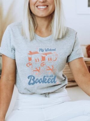 My Weekend Is All Booked T-shirt | Women's Shirts