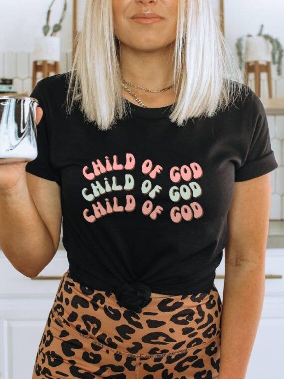 Child Of God T-shirt | Faith Shirt