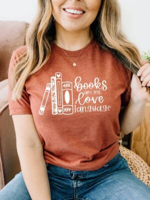 Books Are My Love Language T-shirt | Women's Gift