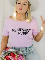 Feminist And Fine T-shirt | Graphic Tee