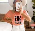 Self Love Club T-shirt | Women's Gifts