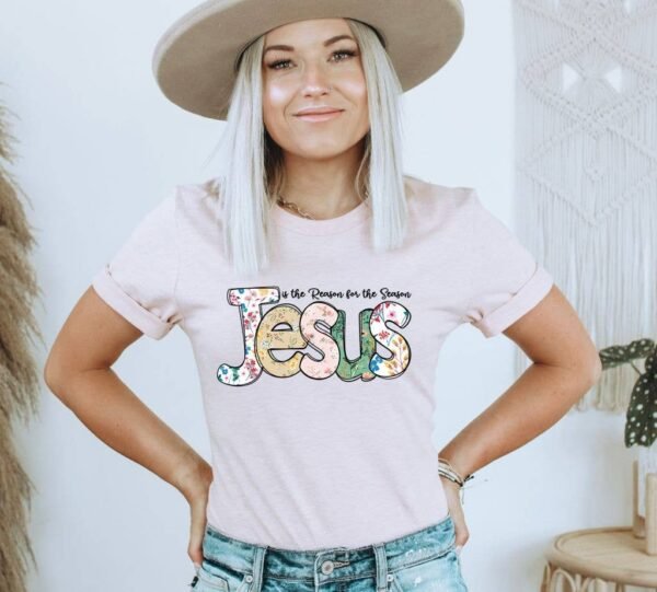 Jesus Is The Reason For The Season T-shirt | Graphic Tee