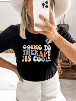 Going To Therapy Is Cool T-shirt | Women's Top
