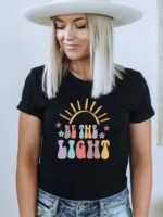 Be The Light T-shirt | Graphic Tee | Faith T-shirt