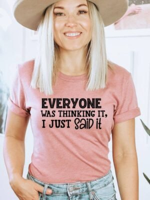 Everyone Was Thinking T-shirt