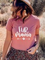 Fur Mama T-shirt | Graphic Shirts