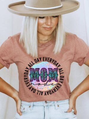 Mom Mode Everyday All Day T-shirt | Women's Tee