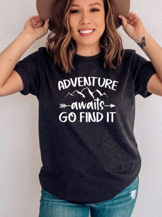 Adventure Awaits Go Find It T-shirt | Women's Shirt