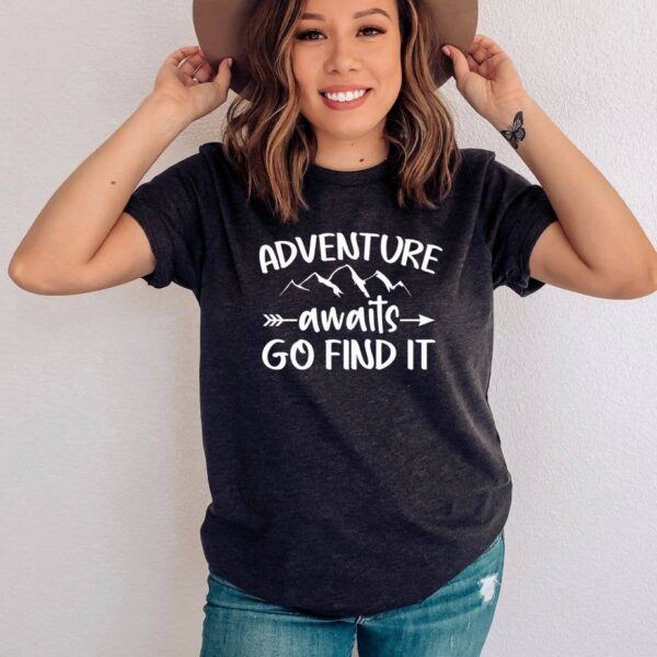 Adventure Awaits Go Find It T-shirt | Women's Shirt