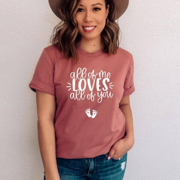 All Of Me Loves All Of You T-shirt | Graphic Gifts