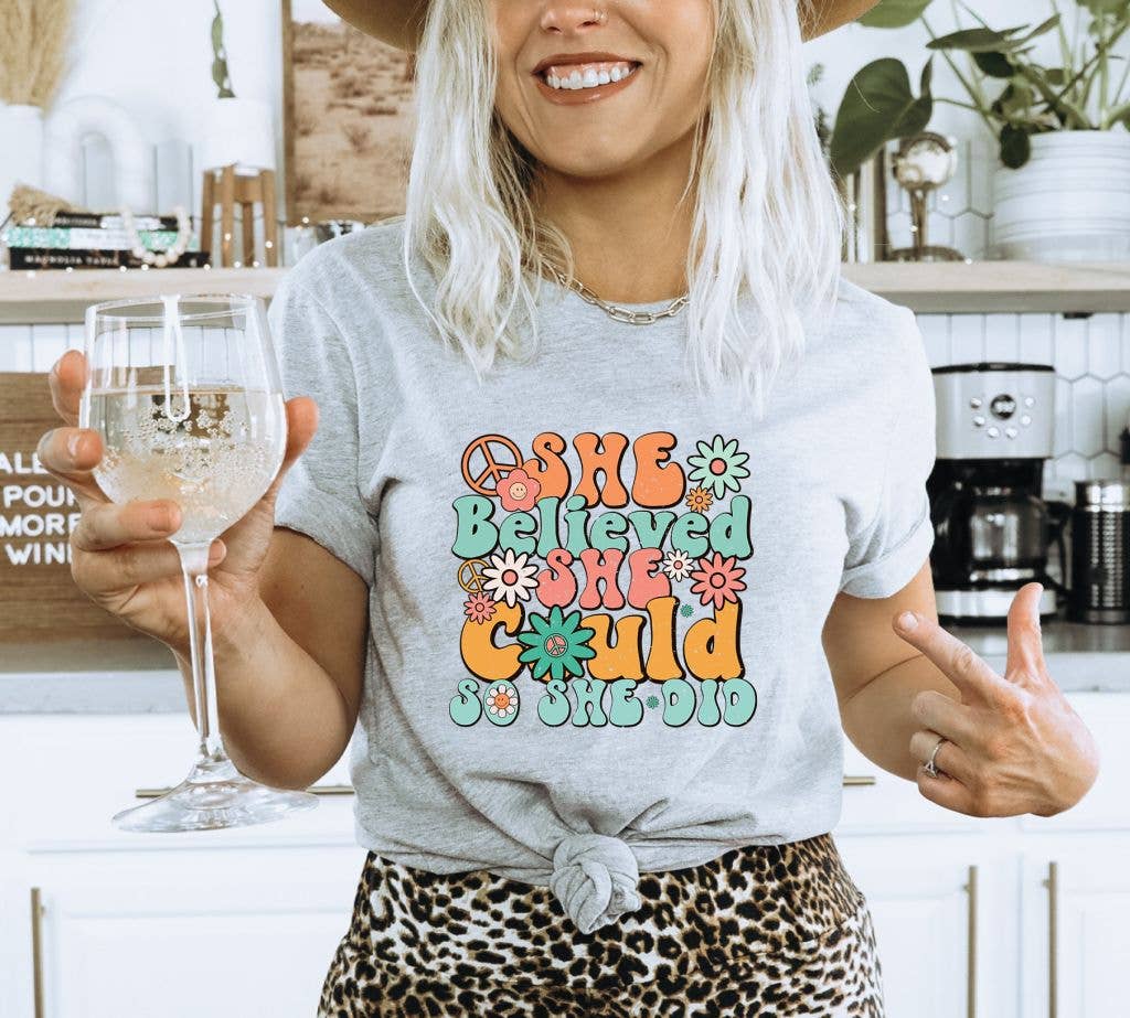 She Believed She Could So She Did T-shirt | Graphic Tee