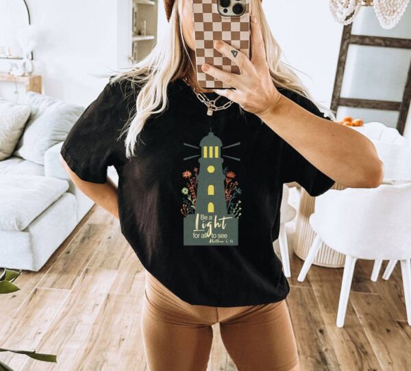 Be A Light For All To See T-shirt | Graphic Tee