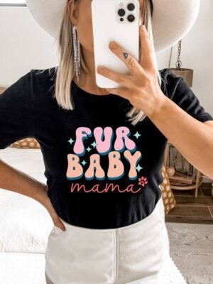 Fur Baby Mama T-shirt | Graphic Tee