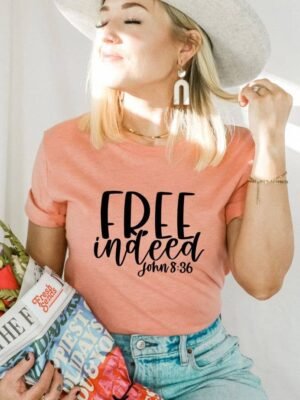 Free Indeed T-shirt | Graphic Tee