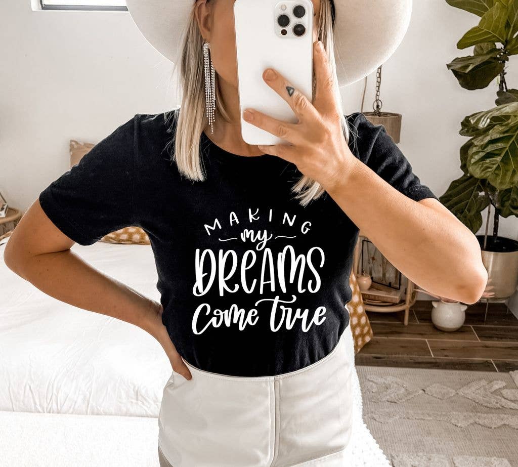 Making Dreams Come True T-shirt | Graphic T-shirt