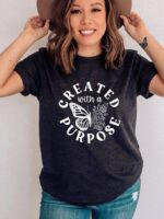 Created With A Purpose T-shirt | Women's Shirts