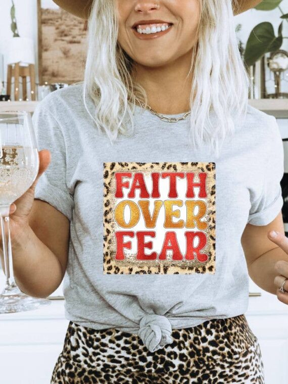 Faith Over Fear T-shirt | Jesus Tee