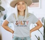 Salty Like Normal Saline T-shirt | Women's Top