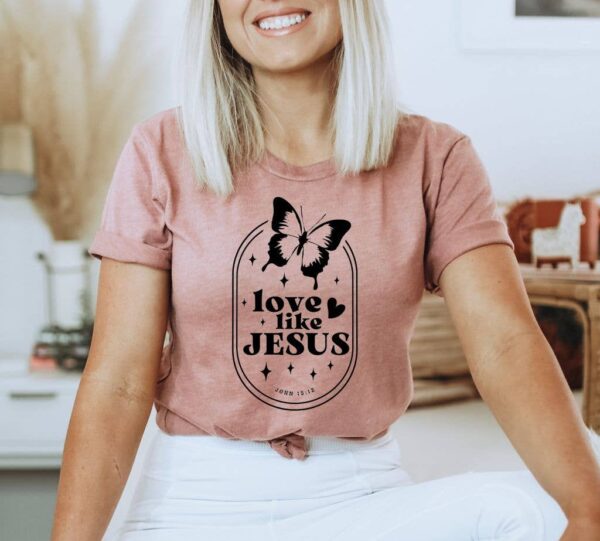 Love Like Jesus T-shirt | Graphic Shirt | Jesus Tee