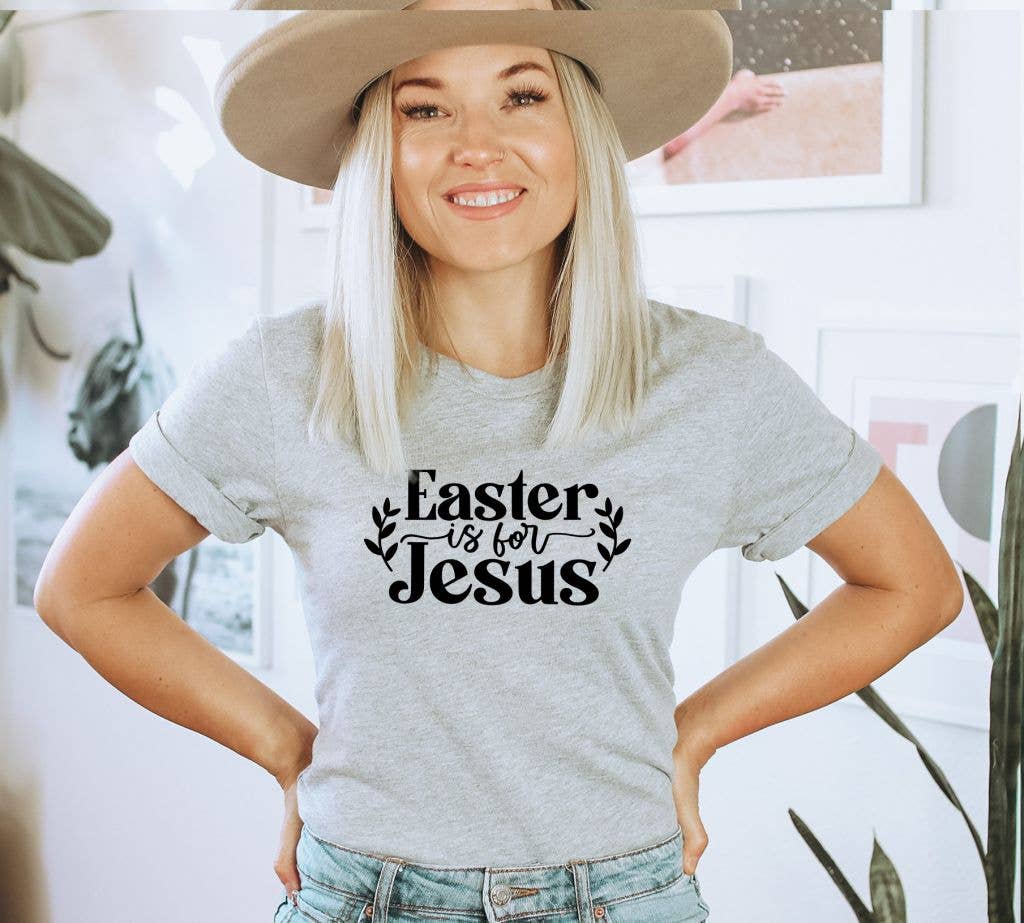Easter Is For Jesus T-shirt | Graphic Top