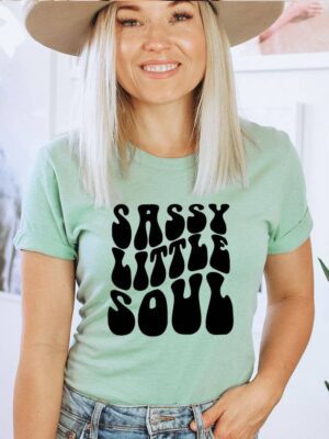 Sassy Little Soul T-shirt | Women's Tee