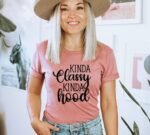 Kinda Classy Kinda Hood T-shirt | Graphic Top