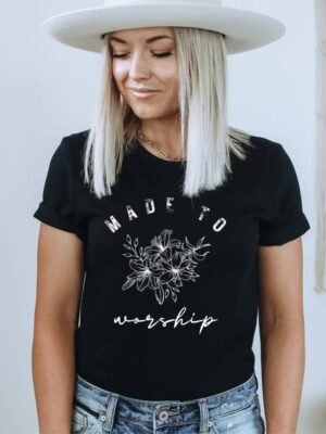Made To Worship T-shirt | Graphic Gift